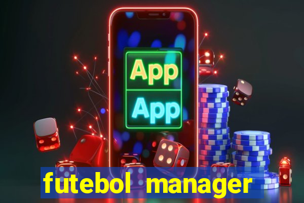 futebol manager offline para android